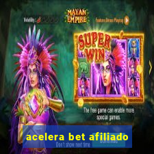 acelera bet afiliado